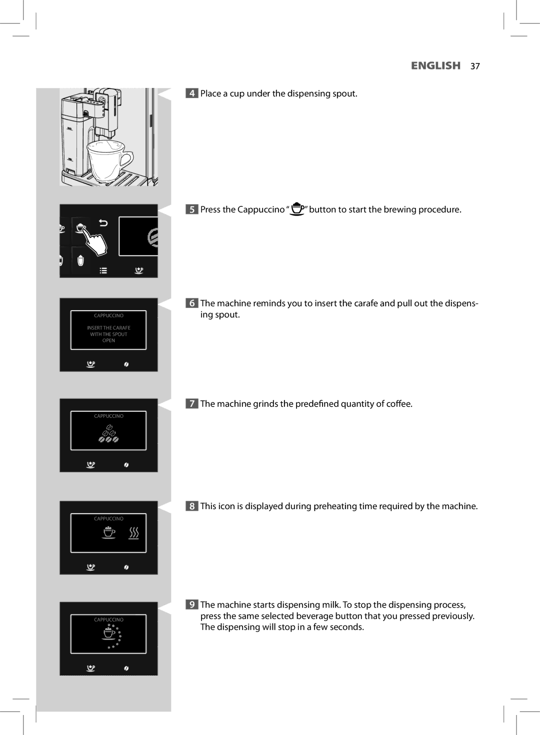 Philips HD8964 user manual Cappuccino Insert the Carafe With the Spout Open 