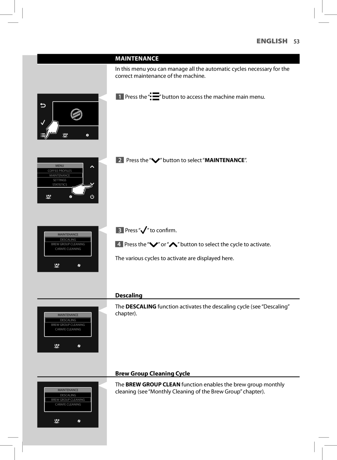 Philips HD8964 user manual Maintenance, Descaling, Brew Group Cleaning Cycle 