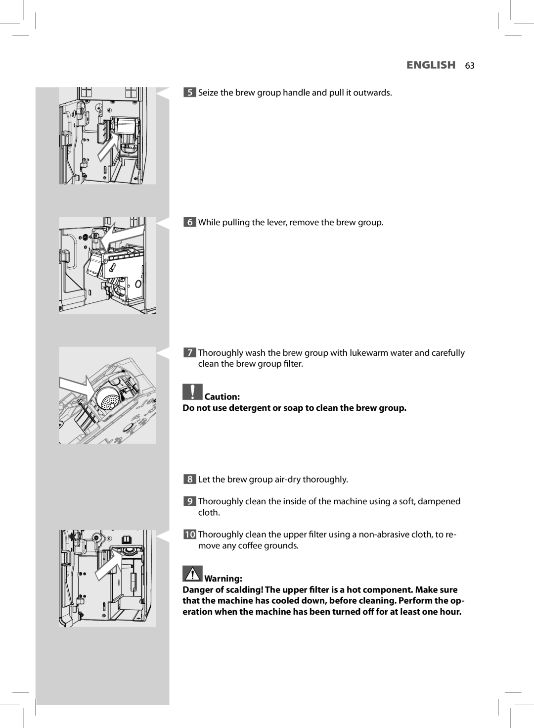 Philips HD8964 user manual Do not use detergent or soap to clean the brew group 