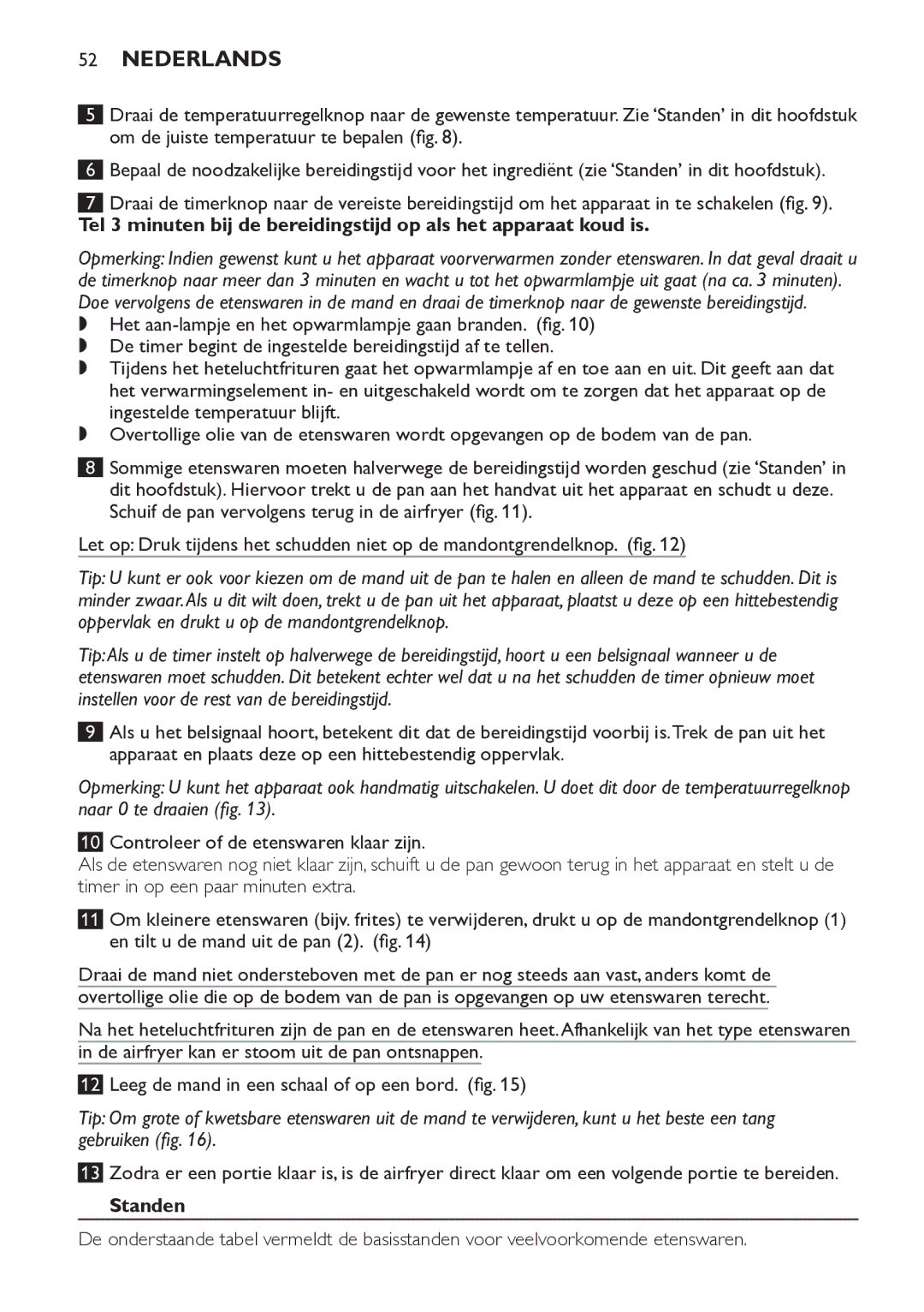 Philips HD9225, HD9220 manual Controleer of de etenswaren klaar zijn, Standen 