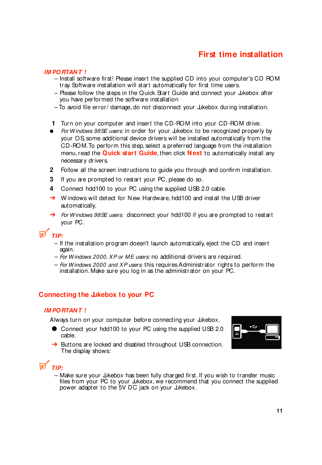 Philips HDD100 user manual First time installation, Connecting the Jukebox to your PC 