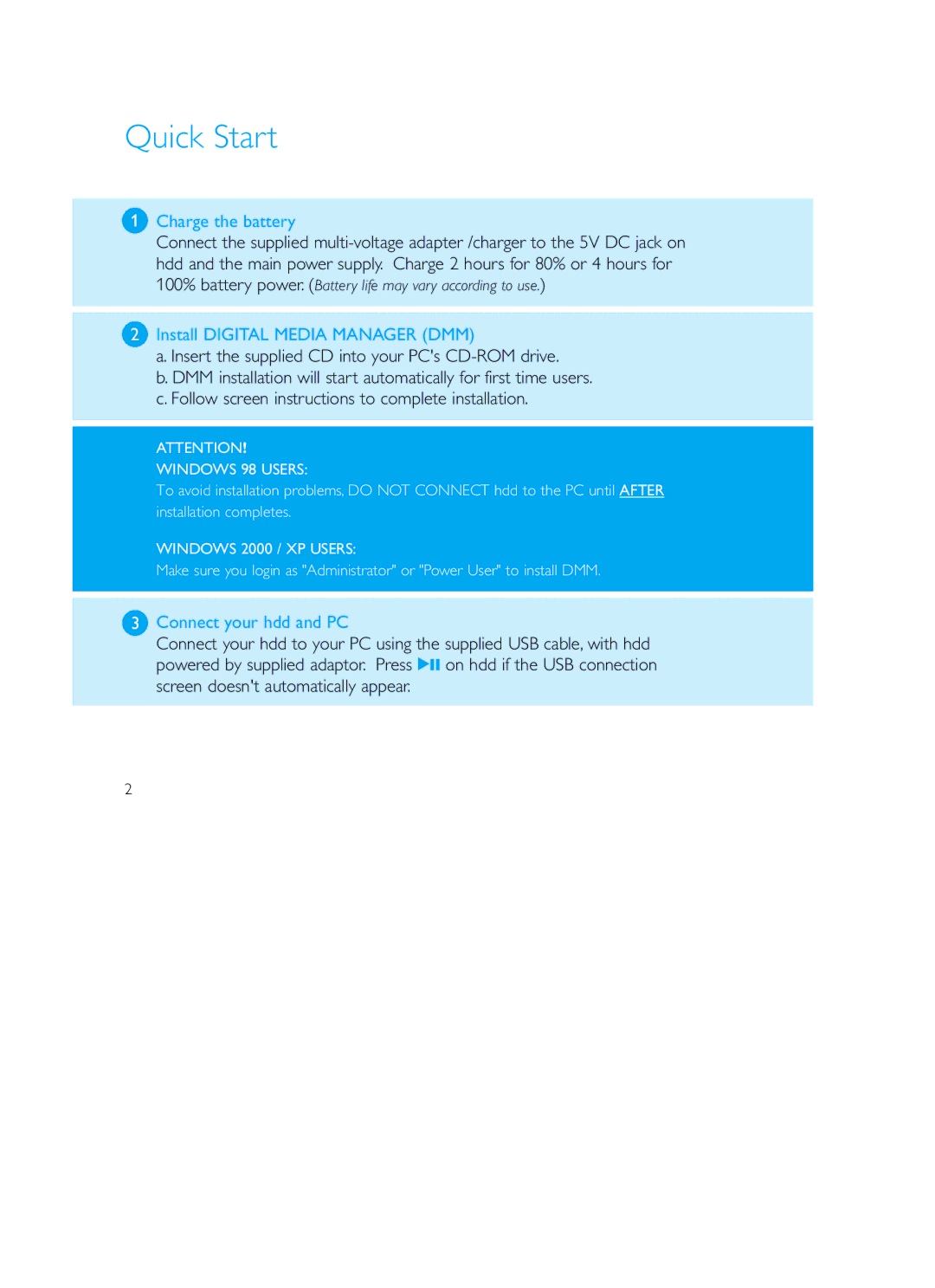 Philips HDD120 user manual Quick Start, Charge the battery, Install Digital Media Manager DMM, Connect your hdd and PC 