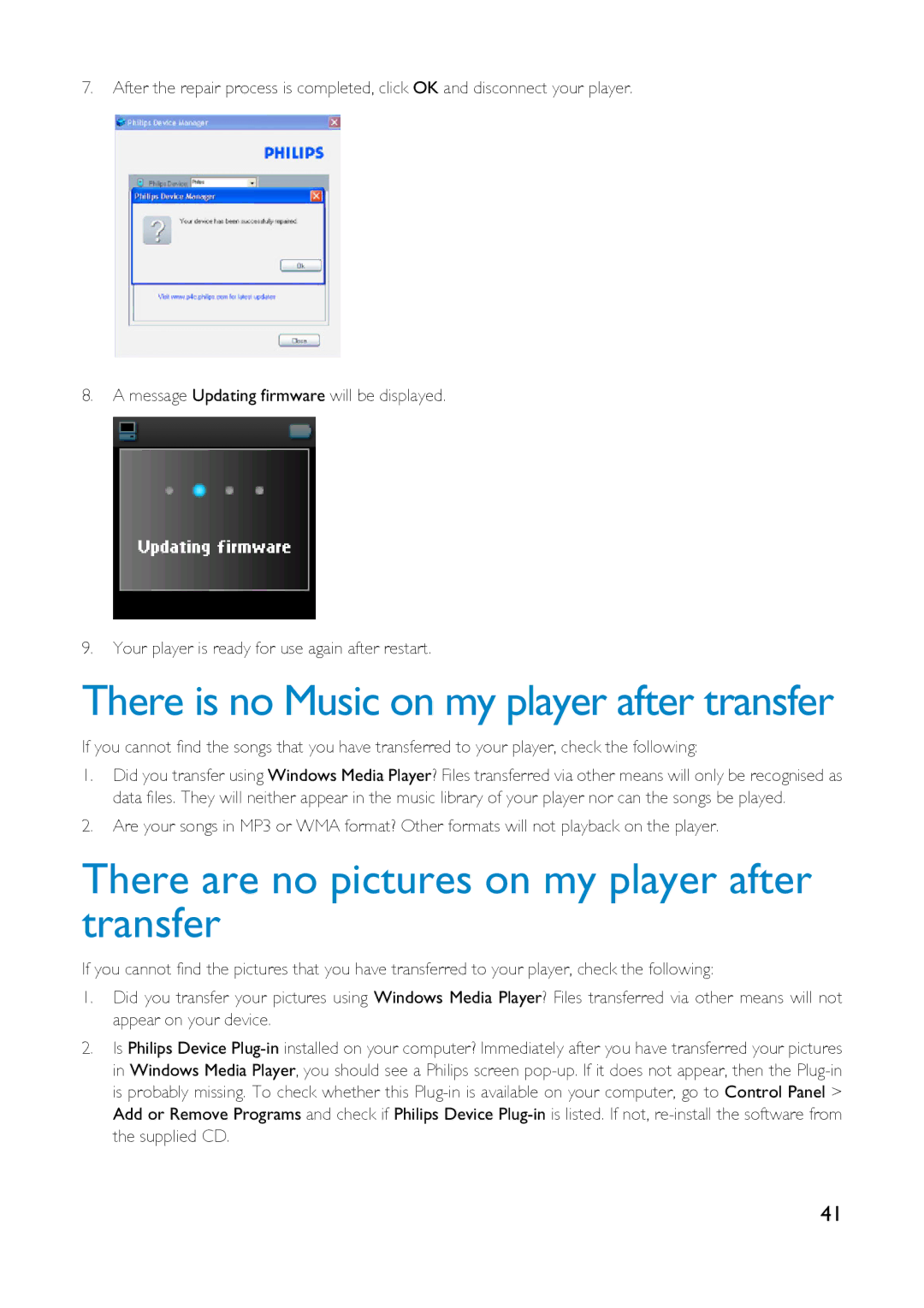 Philips HDD1420, HDD1630 There are no pictures on my player after transfer, There is no Music on my player after transfer 