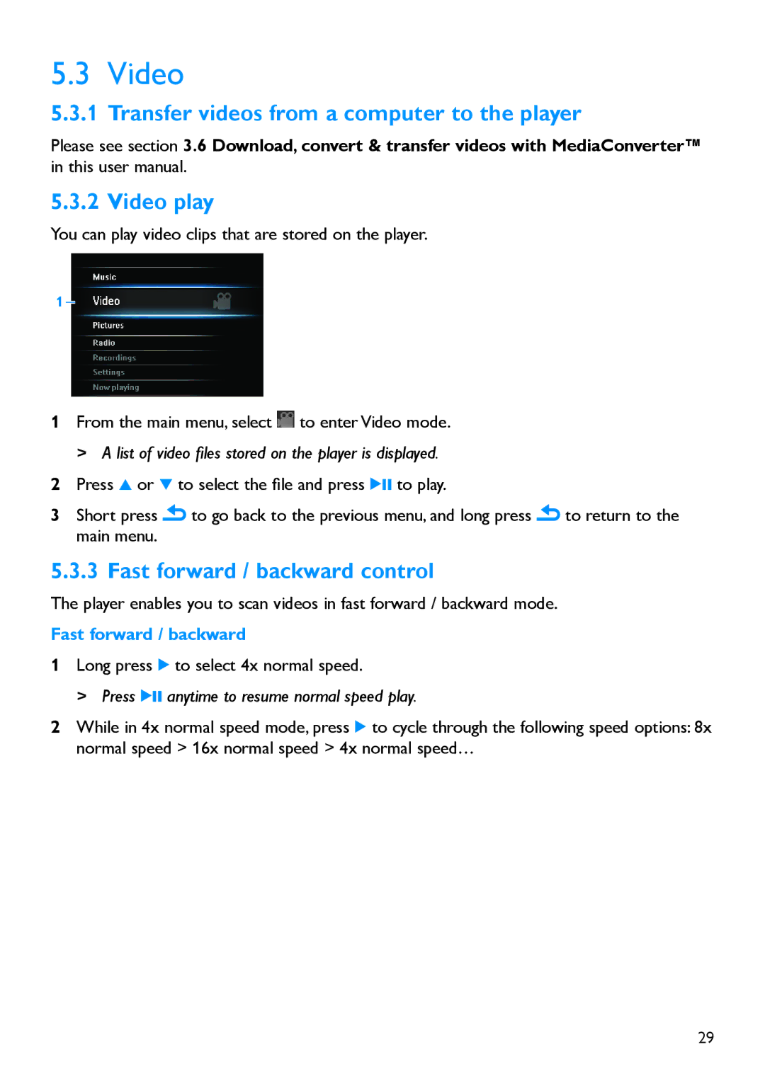 Philips HDD1835/37, SA60XX Transfer videos from a computer to the player Video play, Fast forward / backward control 