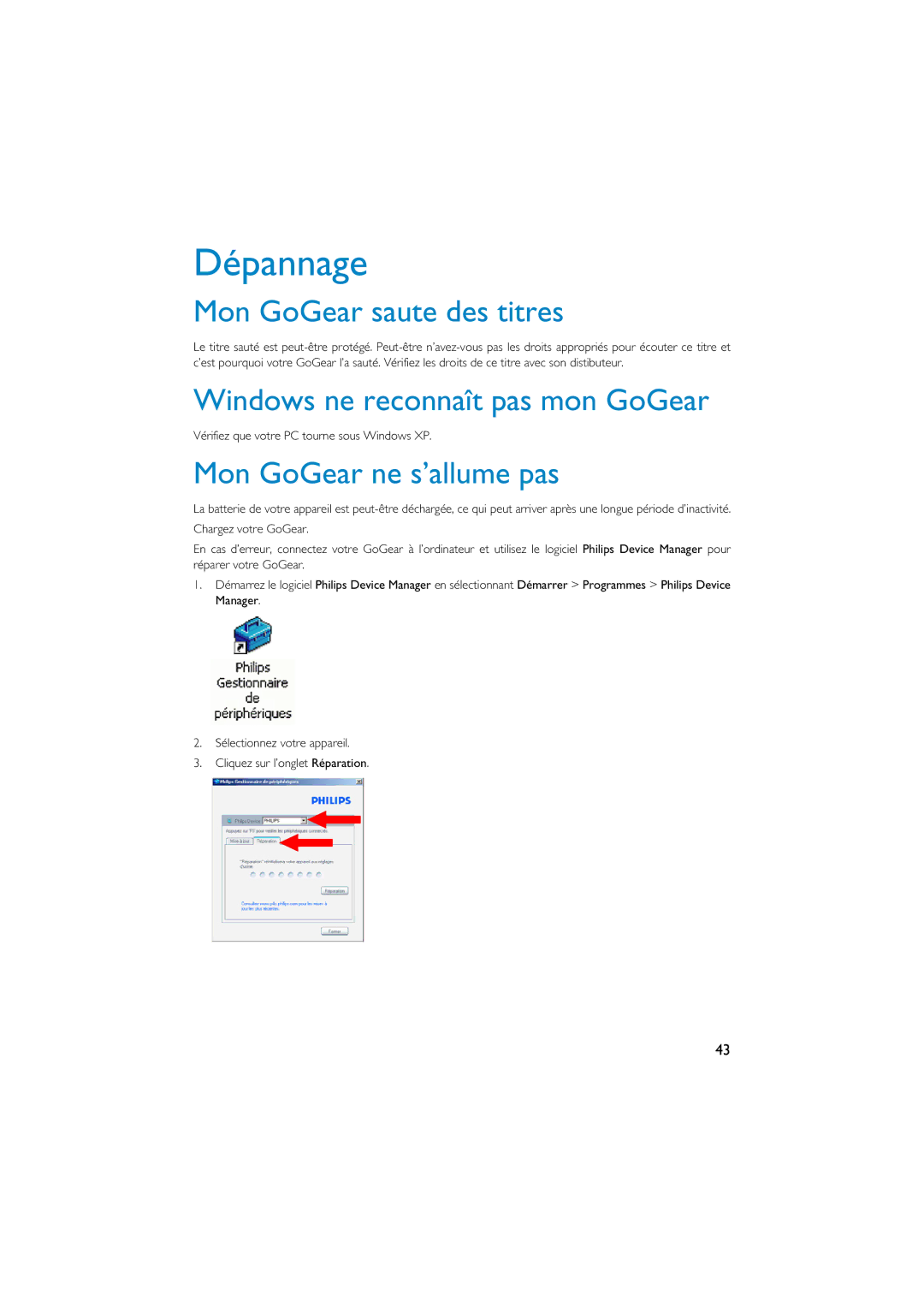 Philips HDD6320, HD6630, HDD6335 user manual Dépannage, Mon GoGear ne s’allume pas 