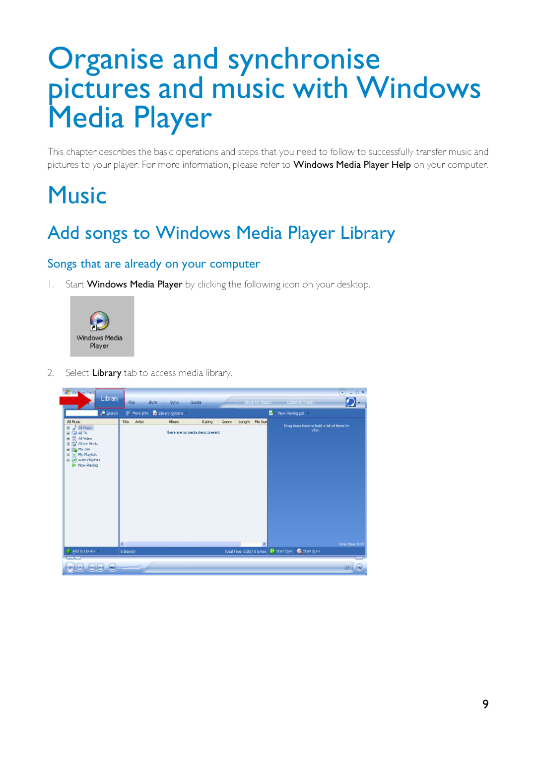 Philips HDD6320 user manual Music, Add songs to Windows Media Player Library, Songs that are already on your computer 