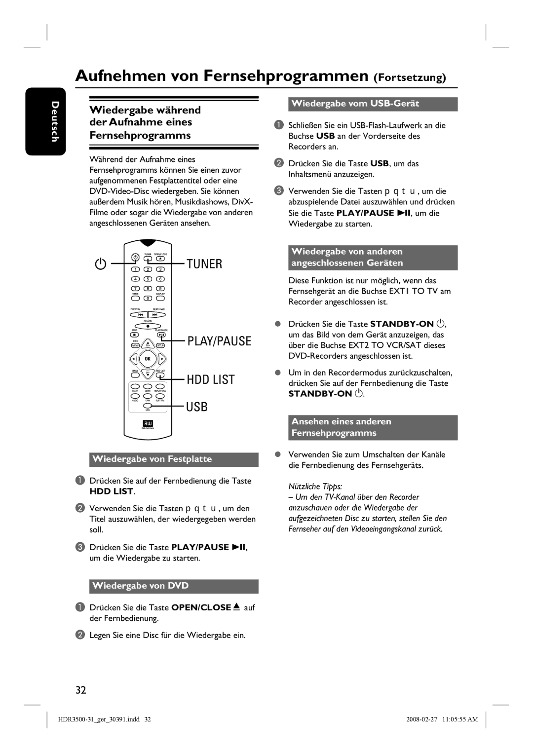 Philips HDR3500 manual Aufnehmen von Fernsehprogrammen Fortsetzung, Wiedergabe während der Aufnahme eines Fernsehprogramms 