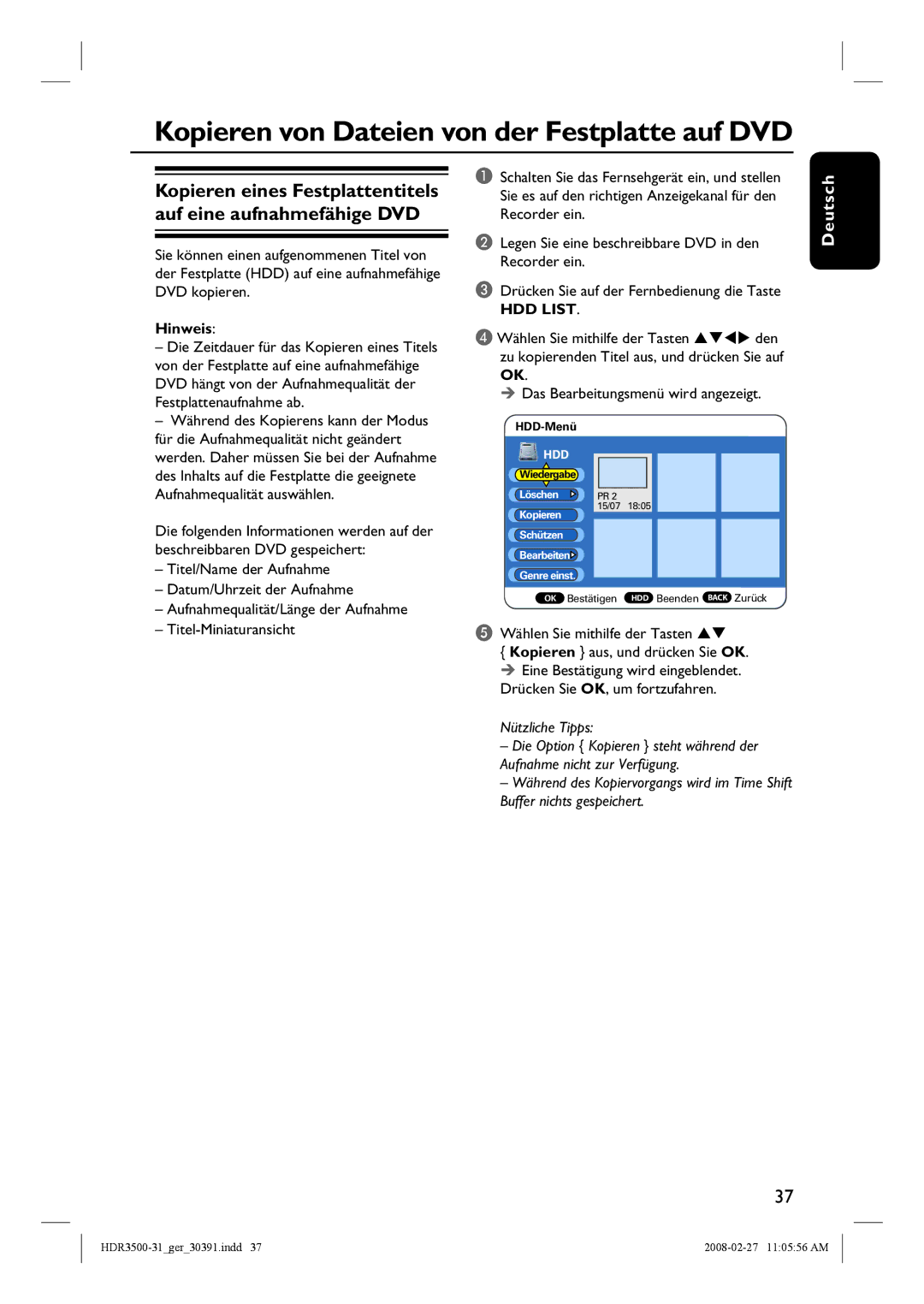 Philips HDR3500 manual Kopieren von Dateien von der Festplatte auf DVD, Wählen Sie mithilfe der Tasten Den 