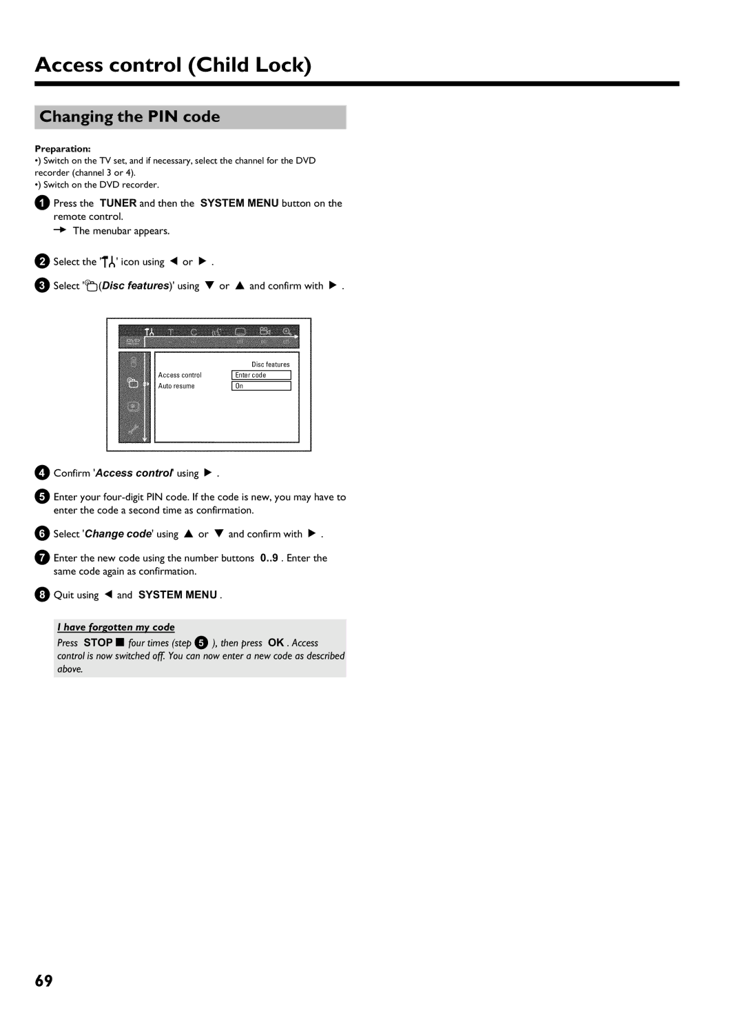 Philips HDRW 720/17 manual Changing the PIN code, Have forgotten my code 