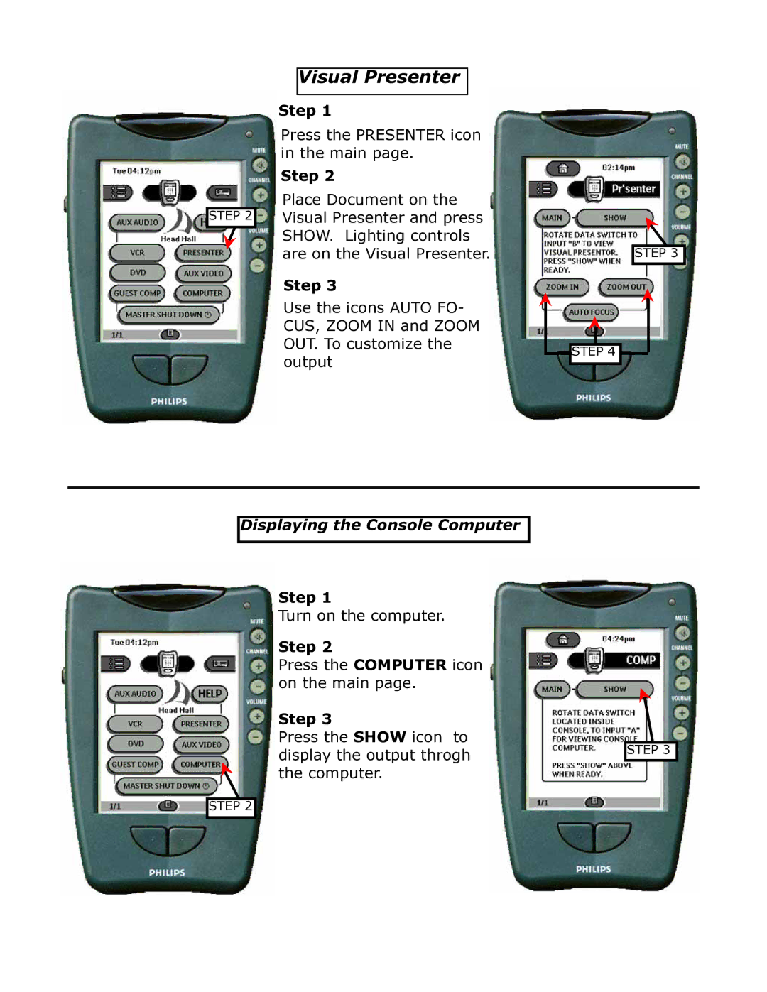 Philips Head Hall C13 manual Visual Presenter, Displaying the Console Computer 