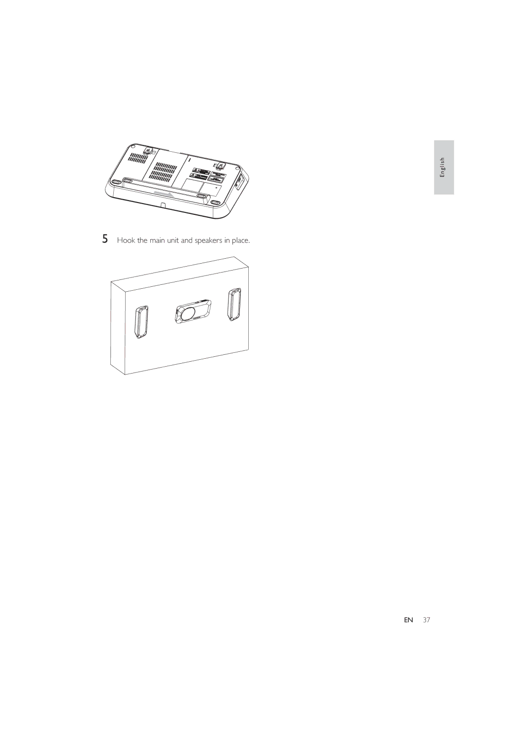 Philips HES4900/12 user manual Hook the main unit and speakers in place 