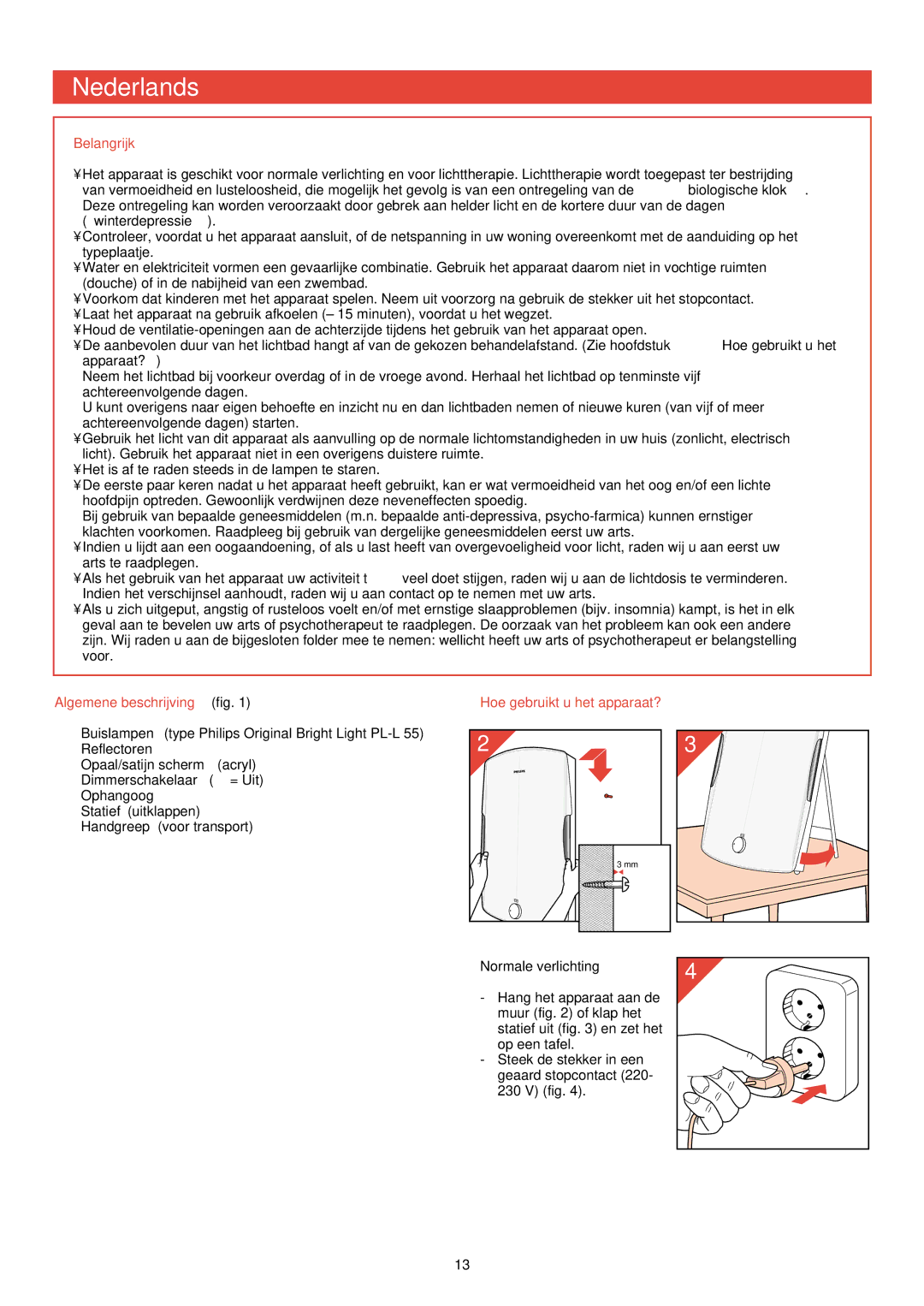 Philips HF 3300 manual Nederlands, Belangrijk, Algemene beschrijving fig Hoe gebruikt u het apparaat?, Normale verlichting 