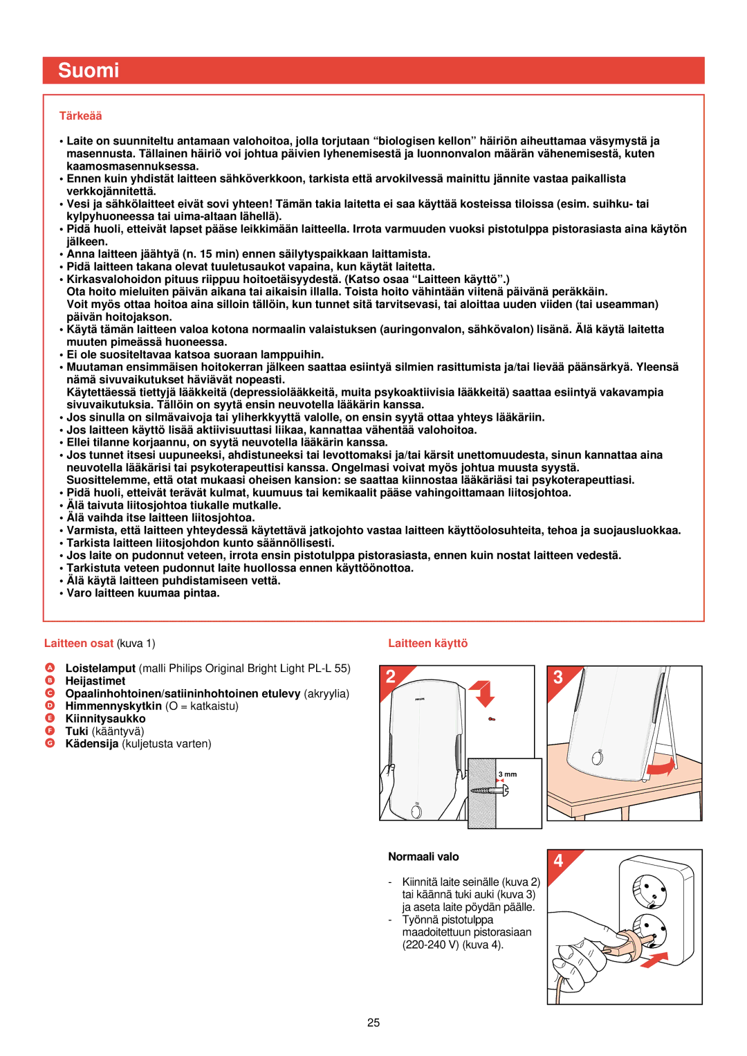 Philips HF 3300 manual Suomi, Tä rkeää, Laitteen osat kuva, Normaali valo 