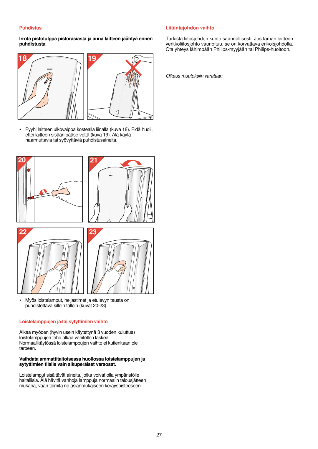 Philips HF 3300 manual Puhdistus, Loistelamppujen ja/tai sytyttimien vaihto, Liitä ntä johdon vaihto 