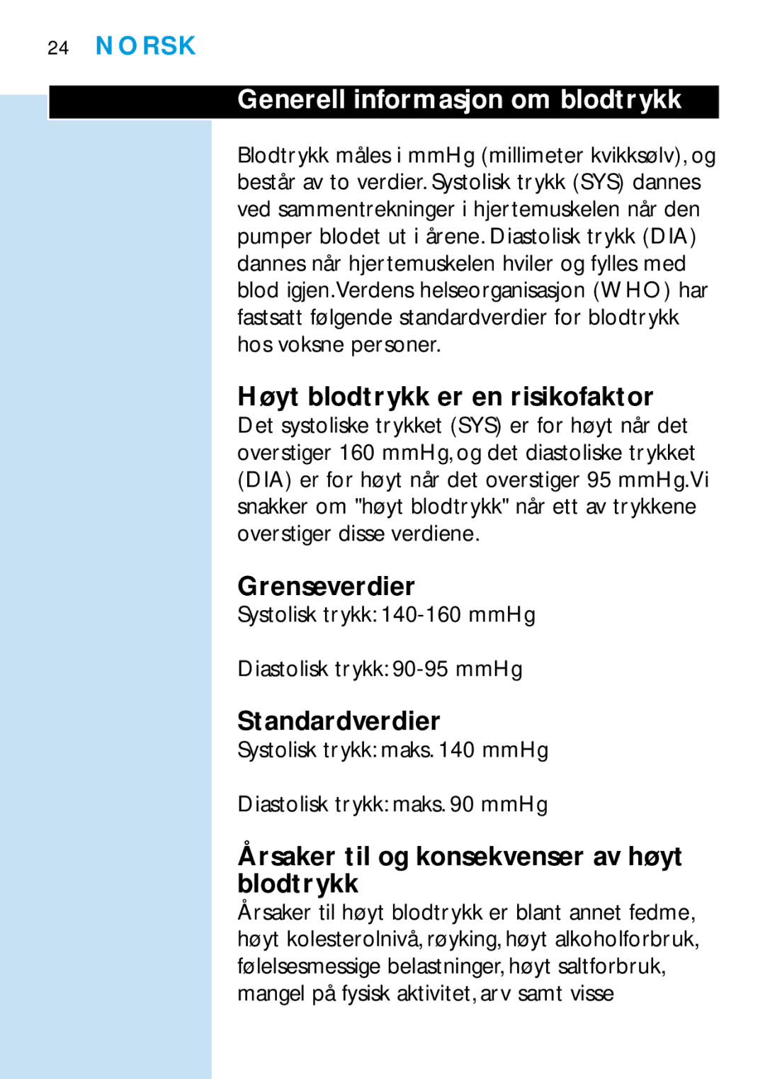 Philips HF321, HF319 Generell informasjon om blodtrykk, Høyt blodtrykk er en risikofaktor, Grenseverdier, Standardverdier 