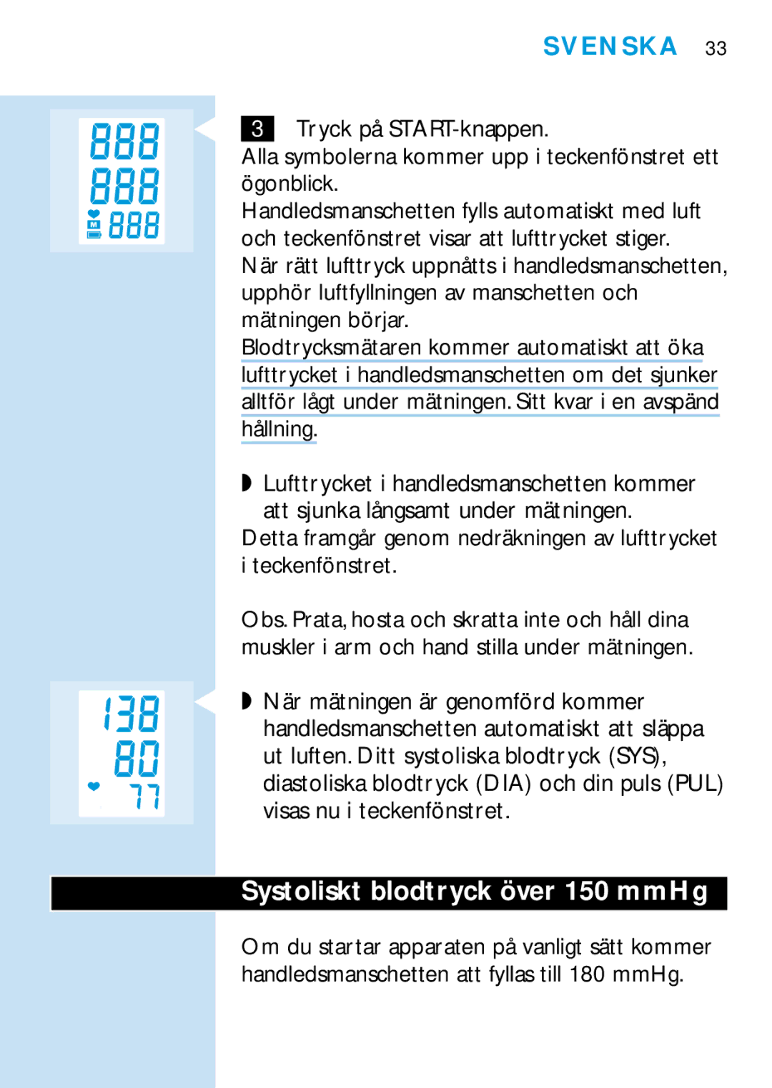 Philips HF321, HF319 manual Systoliskt blodtryck över 150 mmHg 