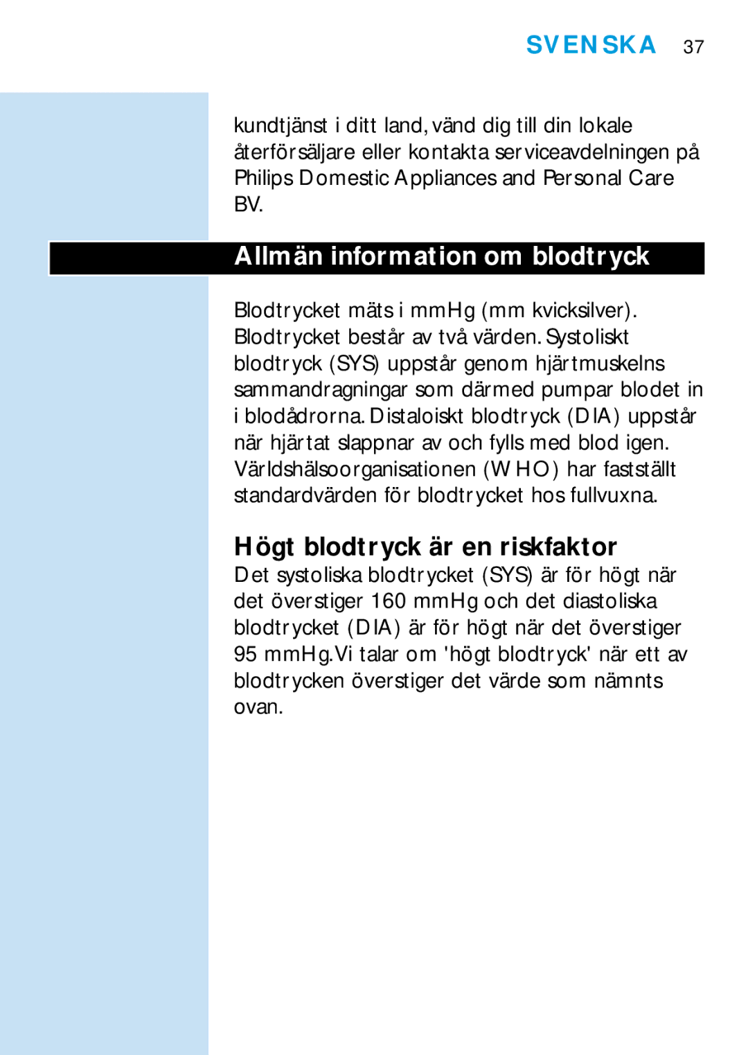 Philips HF319, HF321 manual Allmän information om blodtryck, Högt blodtryck är en riskfaktor 