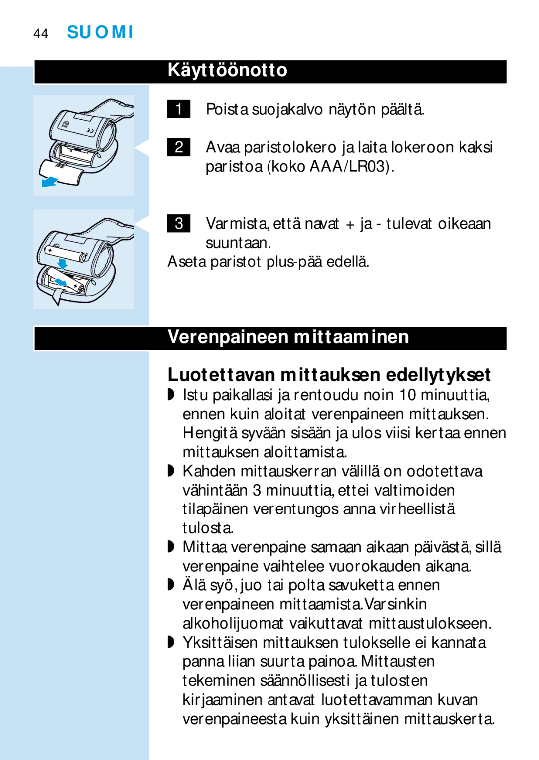 Philips HF321, HF319 manual Käyttöönotto, Verenpaineen mittaaminen, Luotettavan mittauksen edellytykset 