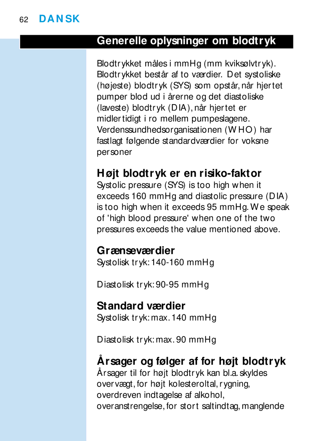 Philips 319, HF321 Generelle oplysninger om blodtryk, Højt blodtryk er en risiko-faktor, Grænseværdier, Standard værdier 