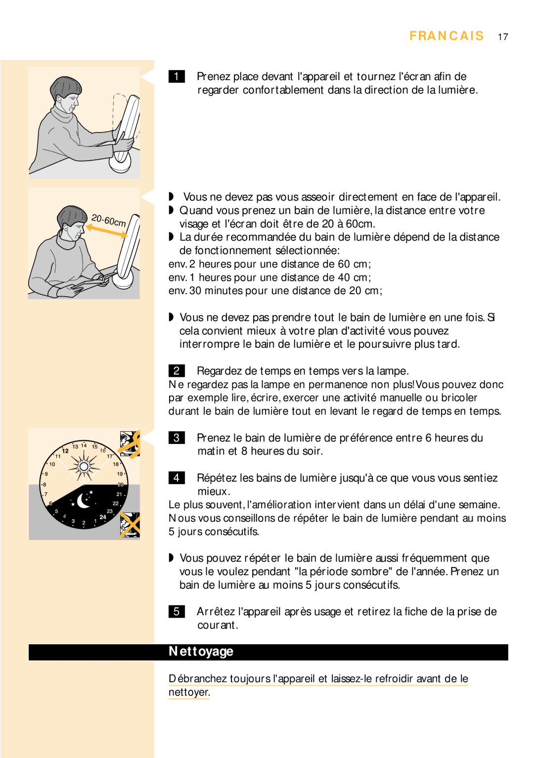 Philips HF3304 manual Nettoyage, De fonctionnement sélectionnée, Regardez de temps en temps vers la lampe 