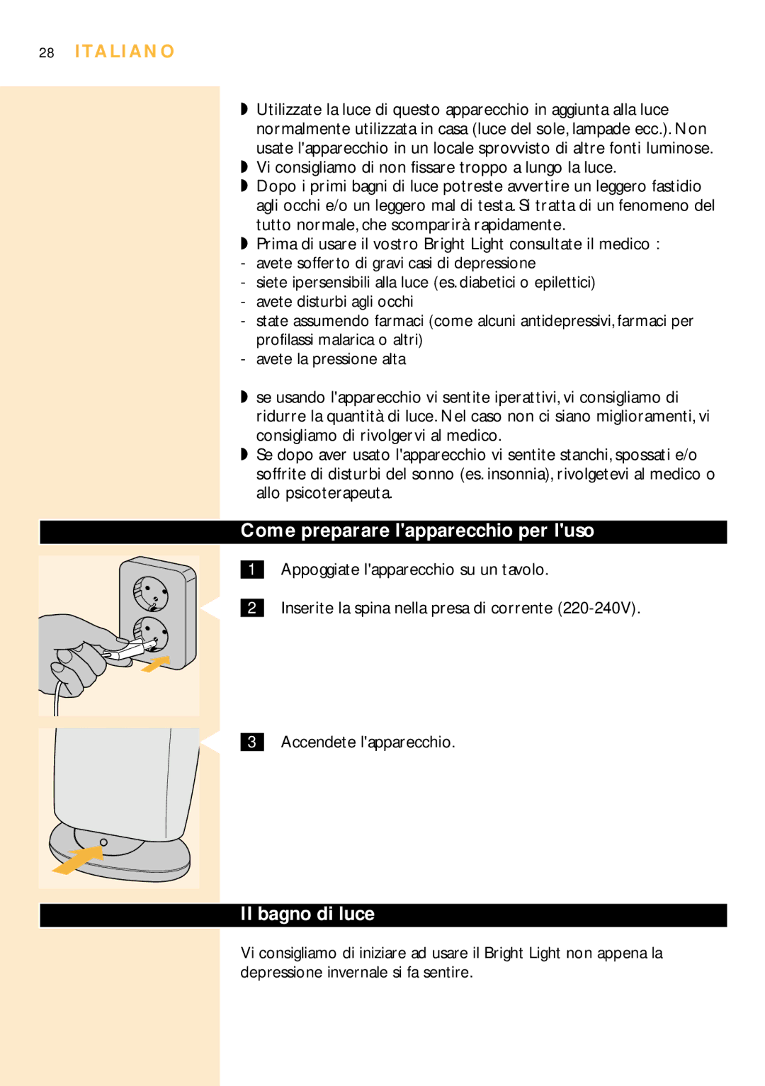 Philips HF3304 manual Come preparare lapparecchio per luso, Il bagno di luce, Italiano 