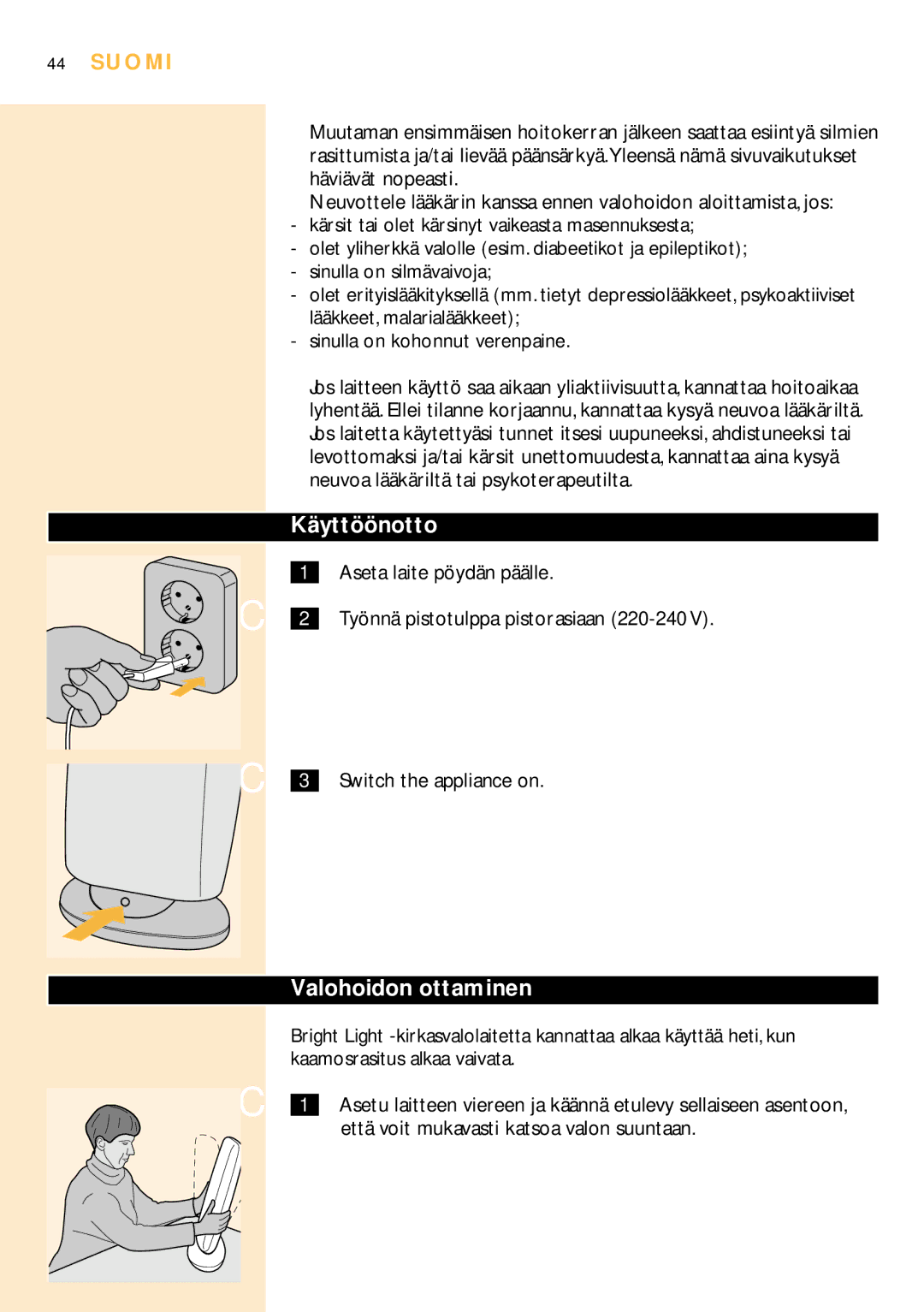 Philips HF3304 manual Käyttöönotto, Valohoidon ottaminen, Suomi 