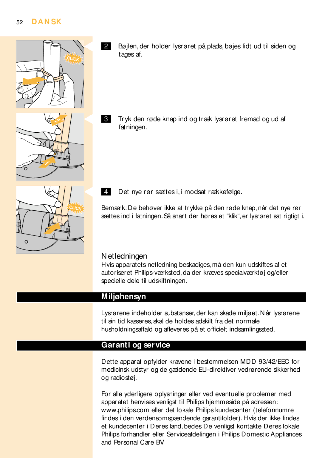 Philips HF3304 manual Netledningen, Miljøhensyn, Det nye rør sættes i, i modsat rækkefølge 