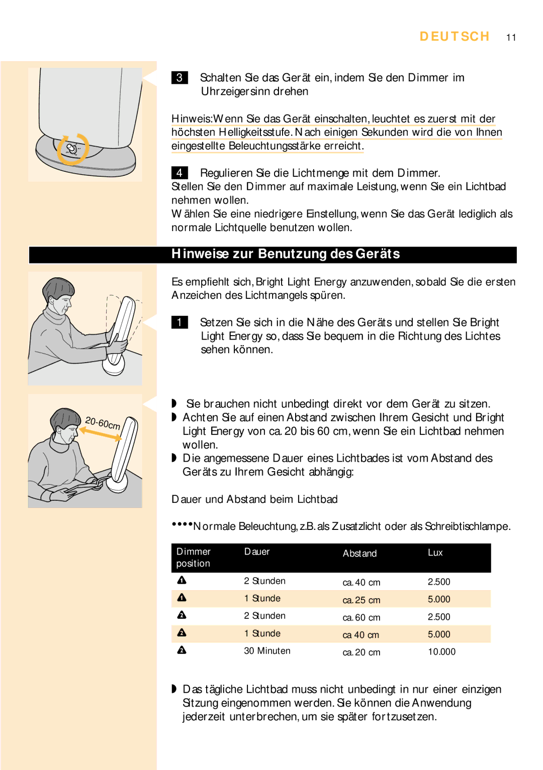 Philips HF3305 manual Hinweise zur Benutzung des Geräts, Dimmer Dauer Abstand Lux Position 