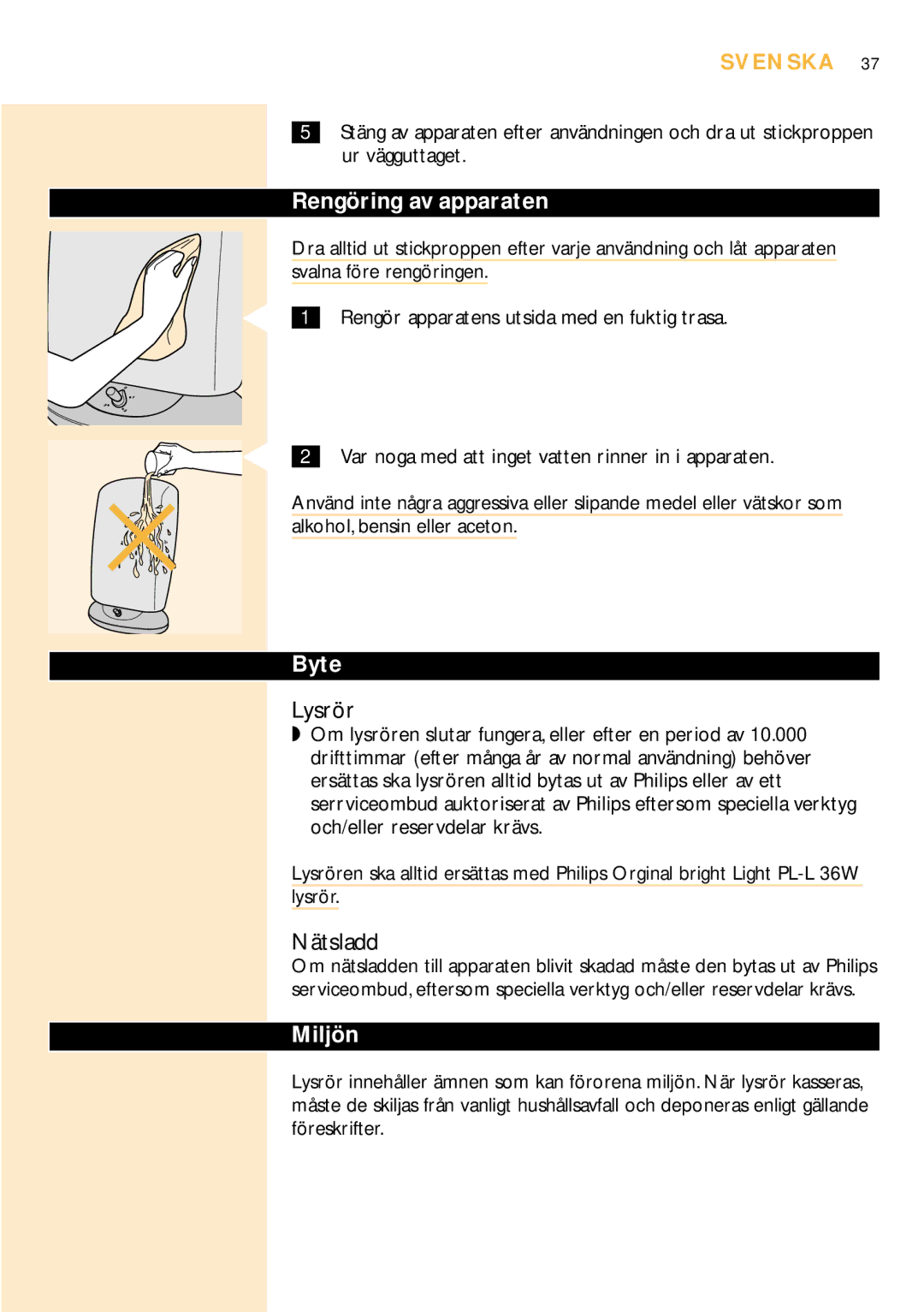 Philips HF3305 manual Lysrör, Nätsladd, Rengöring av apparaten, Byte, Miljön 