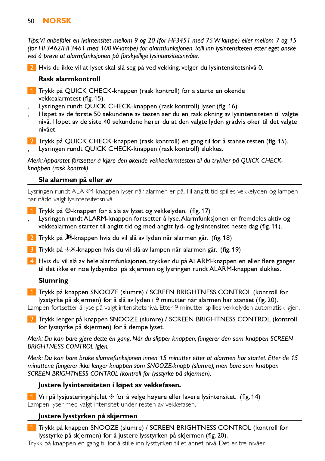 Philips HF3451 manual Rask alarmkontroll, Slå alarmen på eller av, Slumring, Justere lysintensiteten i løpet av vekkefasen 