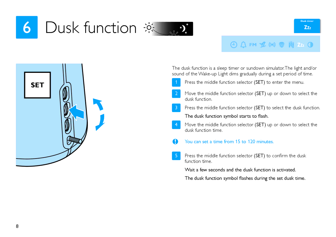 Philips HF3480/60 quick start Dusk function, You can set a time from 15 to 120 minutes 