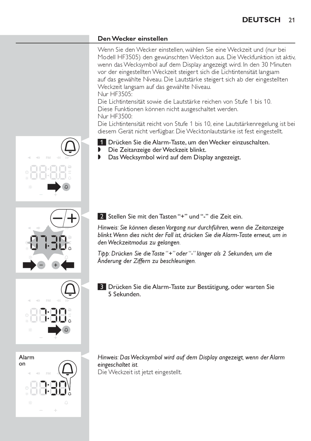Philips HF3505 manual Den Wecker einstellen, Nur HF3500, Die Weckzeit ist jetzt eingestellt 