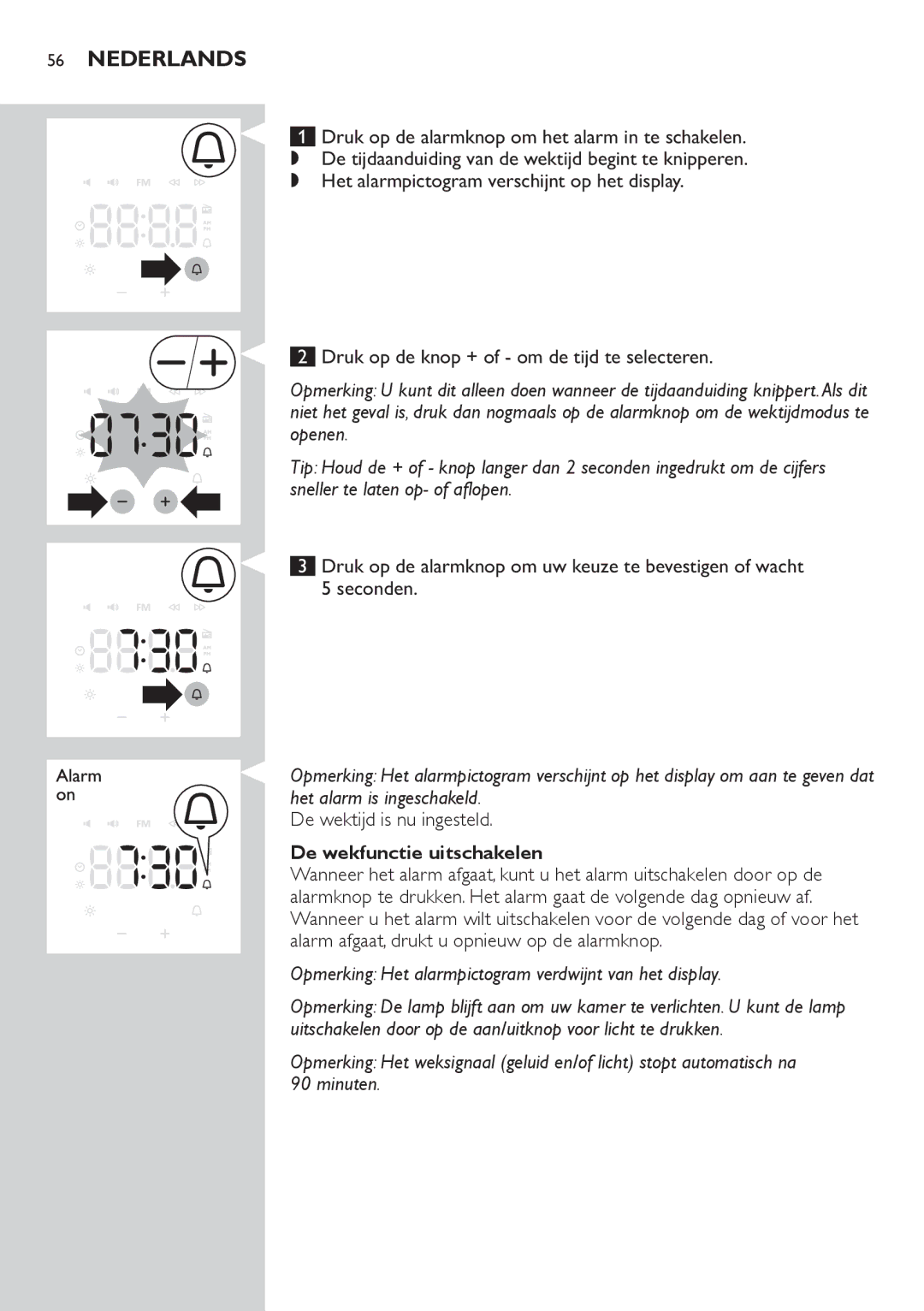 Philips HF3505 manual Druk op de knop + of om de tijd te selecteren, De wektijd is nu ingesteld, De wekfunctie uitschakelen 