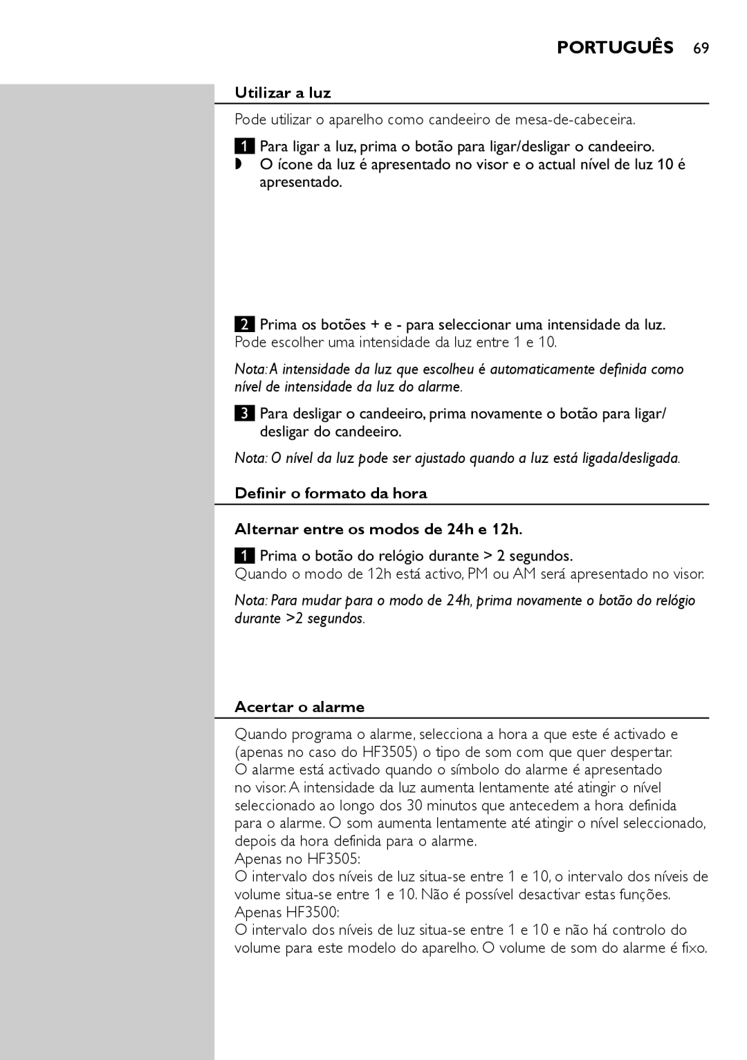 Philips HF3500, HF3505 manual Utilizar a luz, Prima o botão do relógio durante 2 segundos, Acertar o alarme 