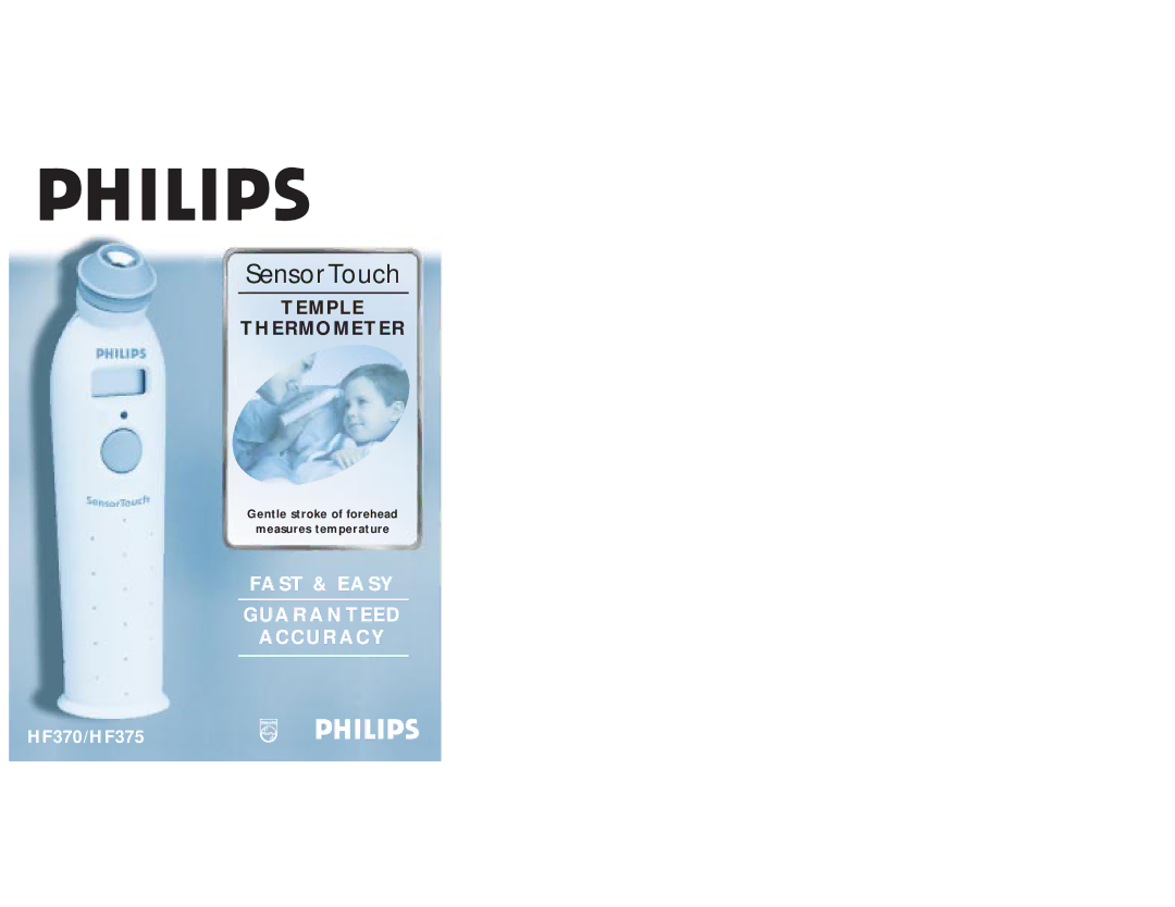 Philips HF370/HF375 manual SensorTouch, Gentle stroke of forehead Measures temperature 