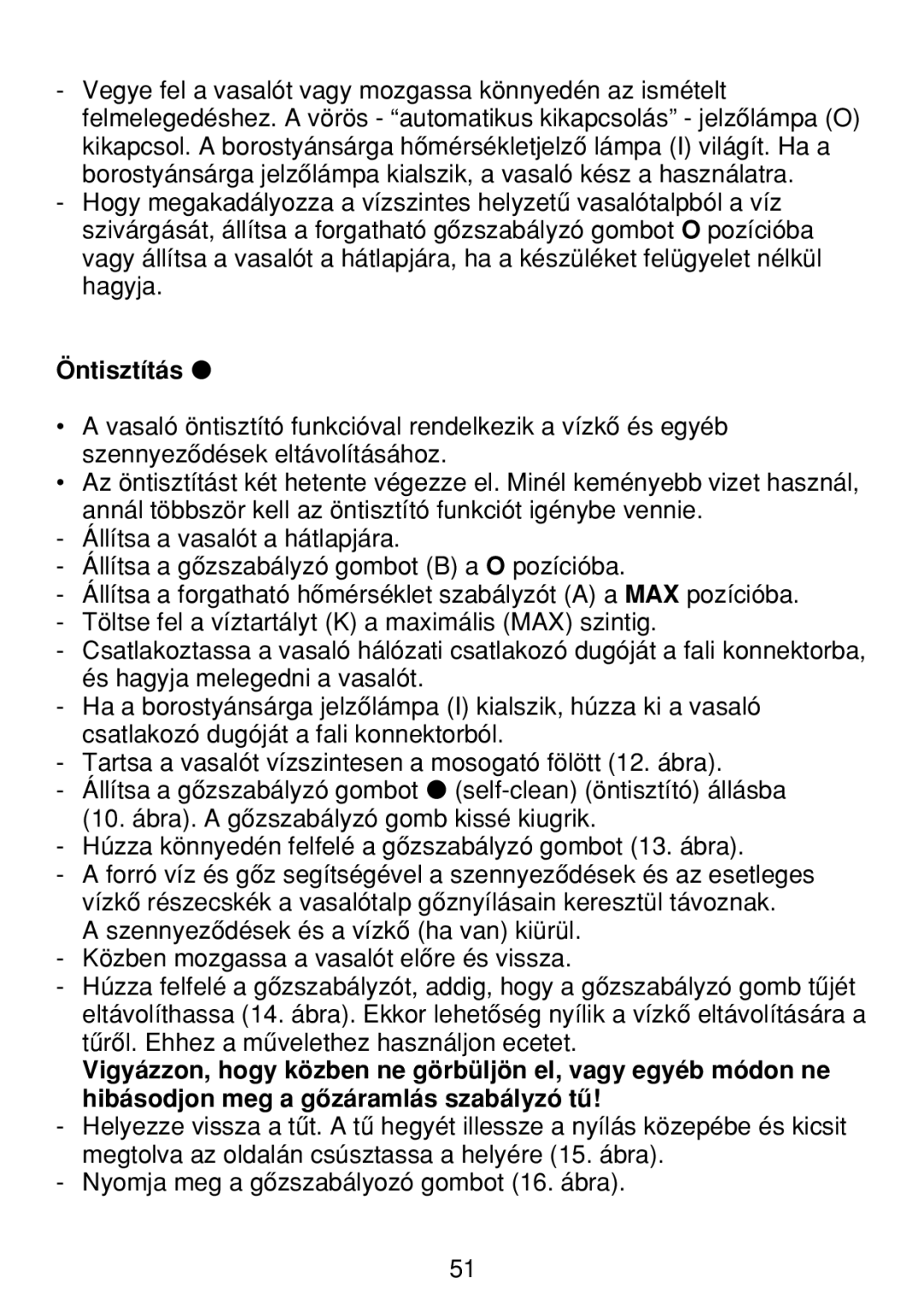 Philips HI 312, HI 32, HI 42, HI 22 manual Öntisztítás » 