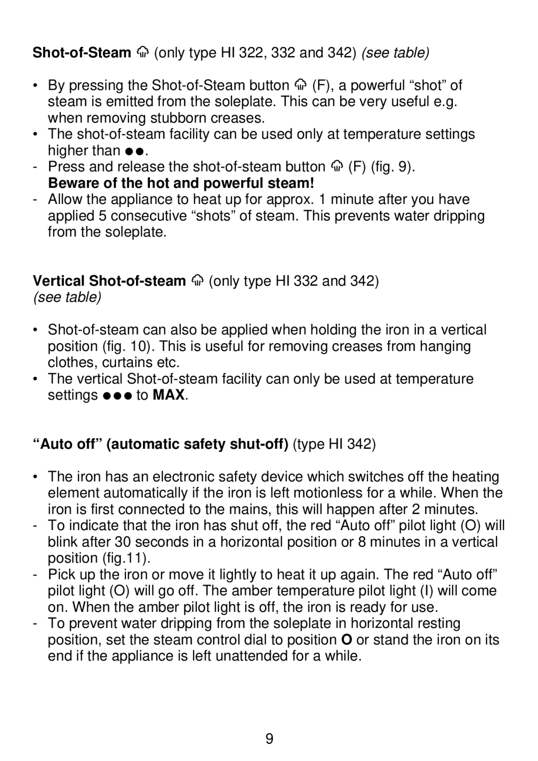 Philips HI 42, HI 32, HI 22, HI 312 manual Beware of the hot and powerful steam 