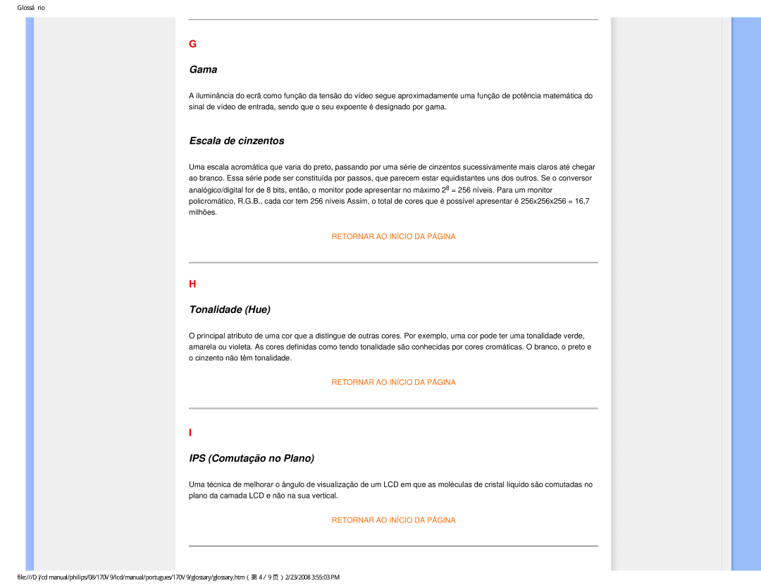 Philips HNV9170T user manual Gama, Escala de cinzentos, Tonalidade Hue, IPS Comutação no Plano 