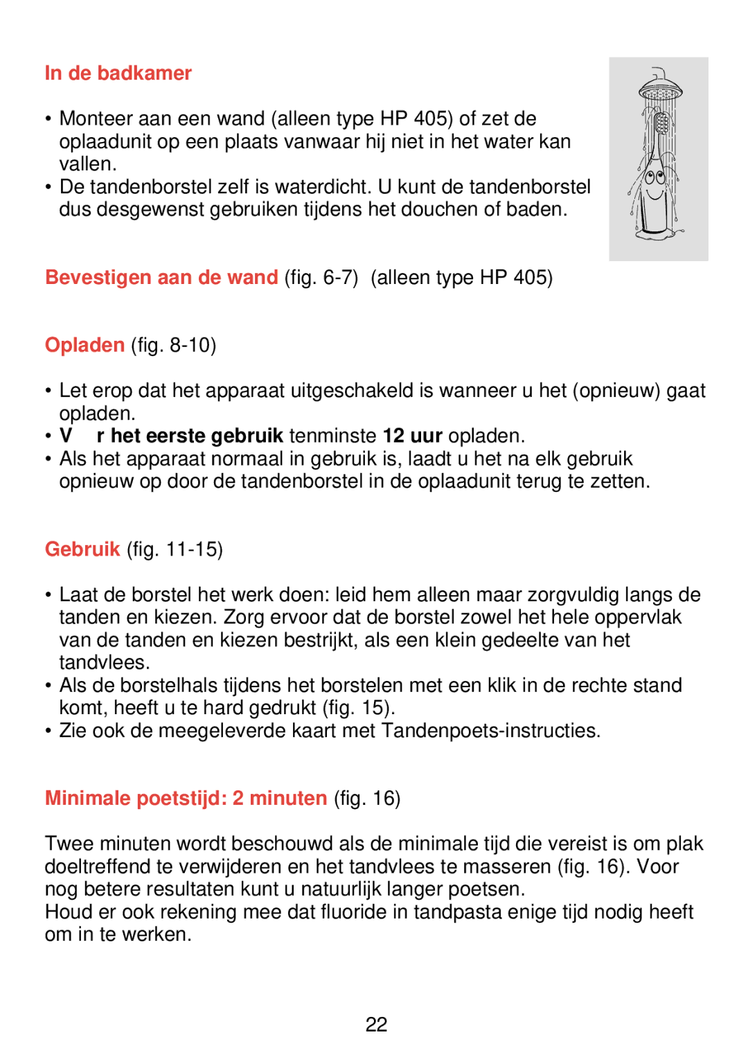 Philips HP 405/355 manual De badkamer, Vóó r het eerste gebruik tenminste 12 uur opladen, Minimale poetstijd 2 minuten fig 