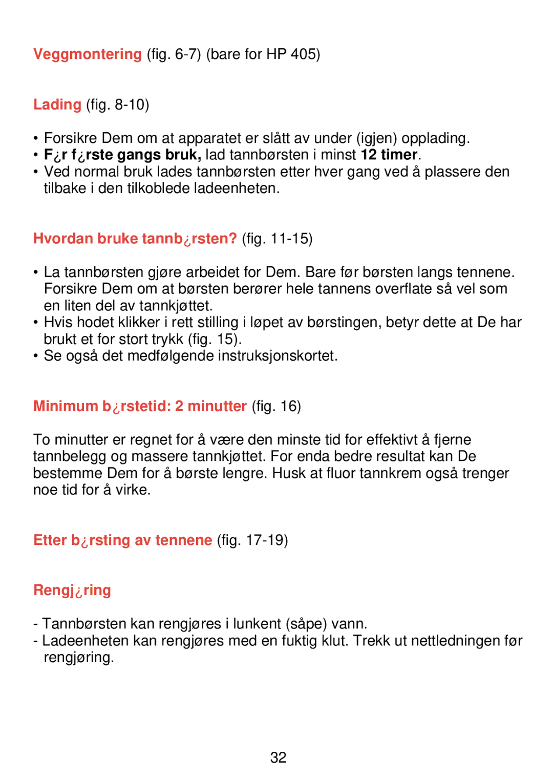 Philips HP 405/355 manual Før første gangs bruk, lad tannbørsten i minst 12 timer, Hvordan bruke tannbørsten? fig 