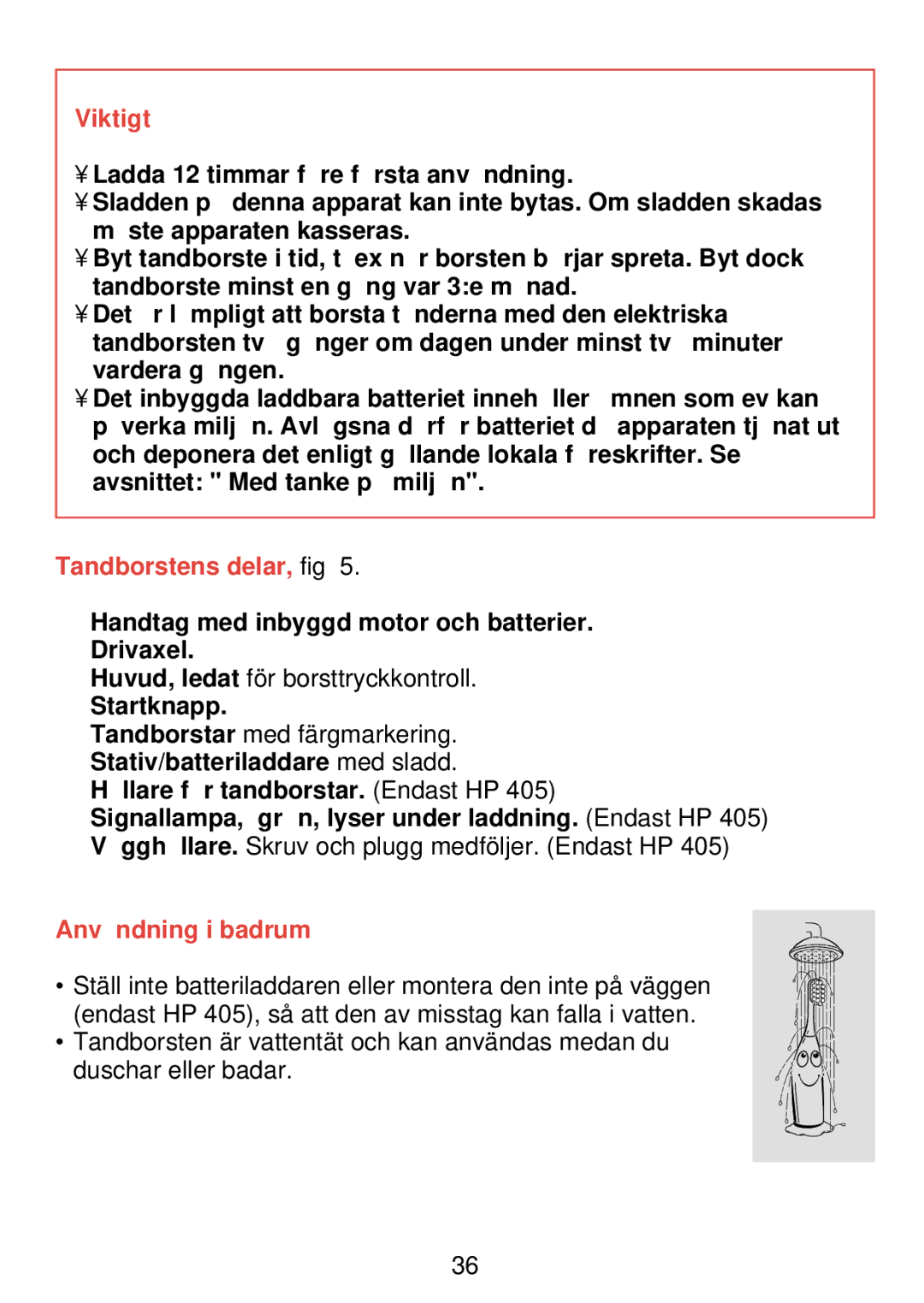 Philips HP 405/355 manual Viktigt, Tandborstens delar, fig, Handtag med inbyggd motor och batterier. B Drivaxel, Startknapp 