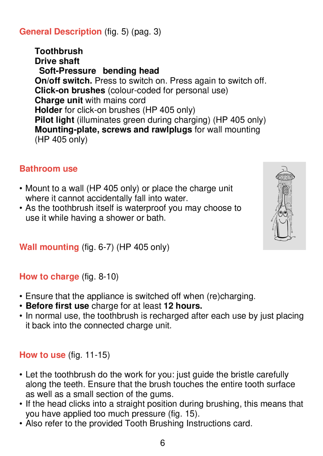 Philips HP 405/355 manual General Description pag, Soft-Pressure bending head, Bathroom use, How to charge fig 