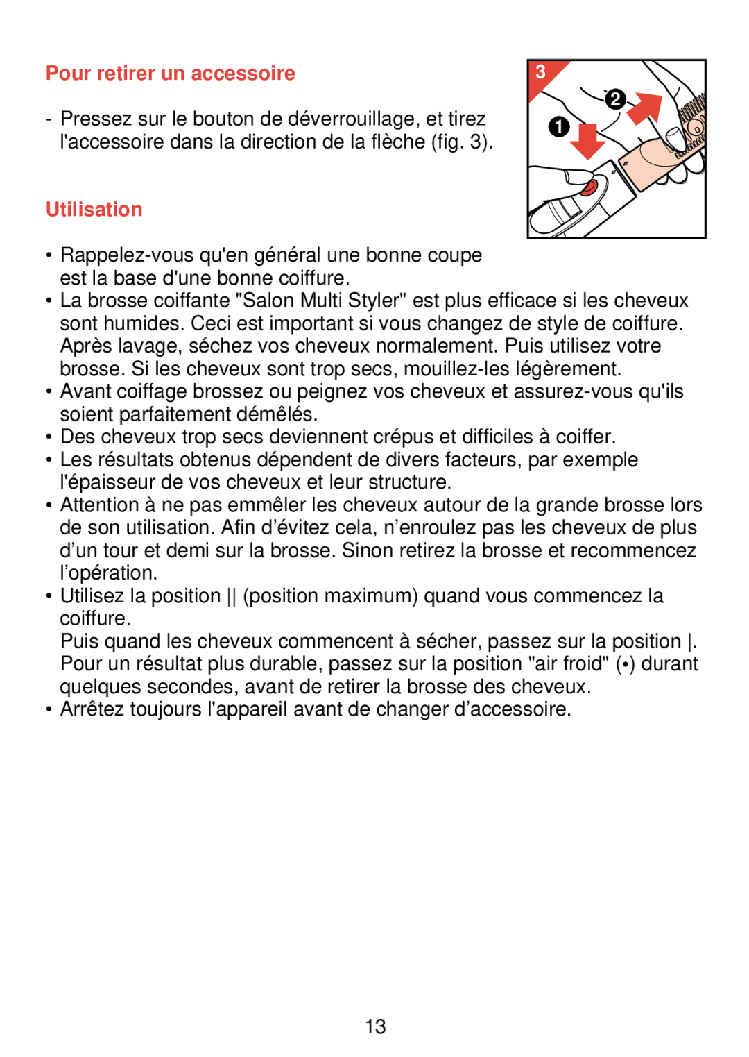 Philips HP 4489 manual Pour retirer un accessoire, Utilisation 