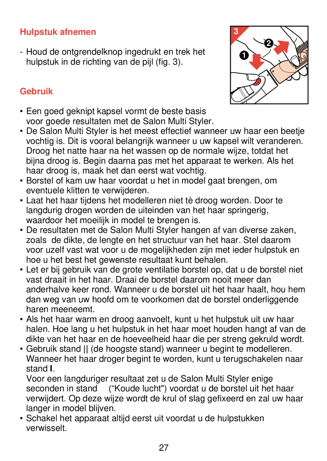 Philips HP 4489 manual Hulpstuk afnemen, Gebruik 