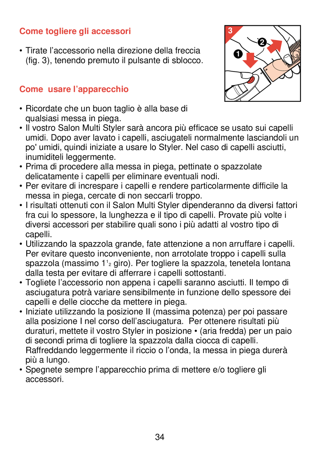 Philips HP 4489 manual Come togliere gli accessori, Come usare l’apparecchio 