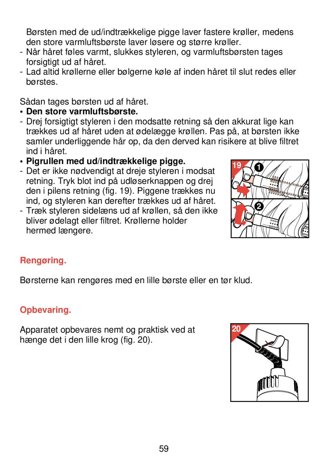 Philips HP 4489 manual Den store varmluftsbørste, Pigrullen med ud/indtrækkelige pigge, Rengøring, Opbevaring 