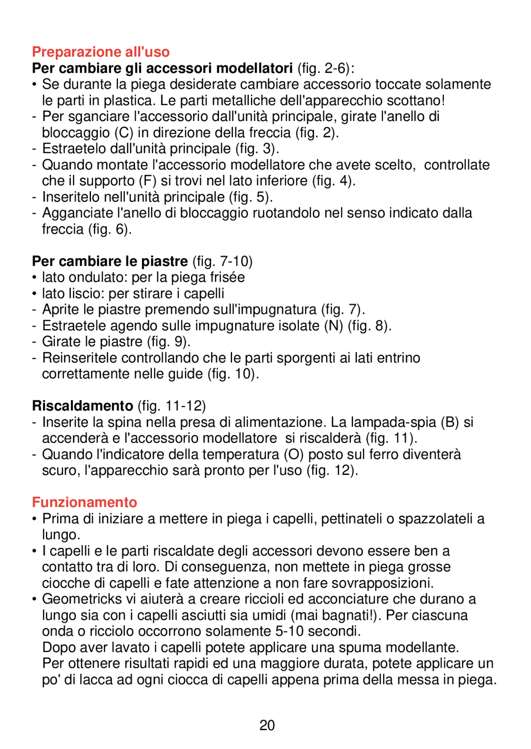 Philips HP 4490, HP 4494, HP 4496 manual Preparazione alluso, Per cambiare gli accessori modellatori fig, Riscaldamento fig 