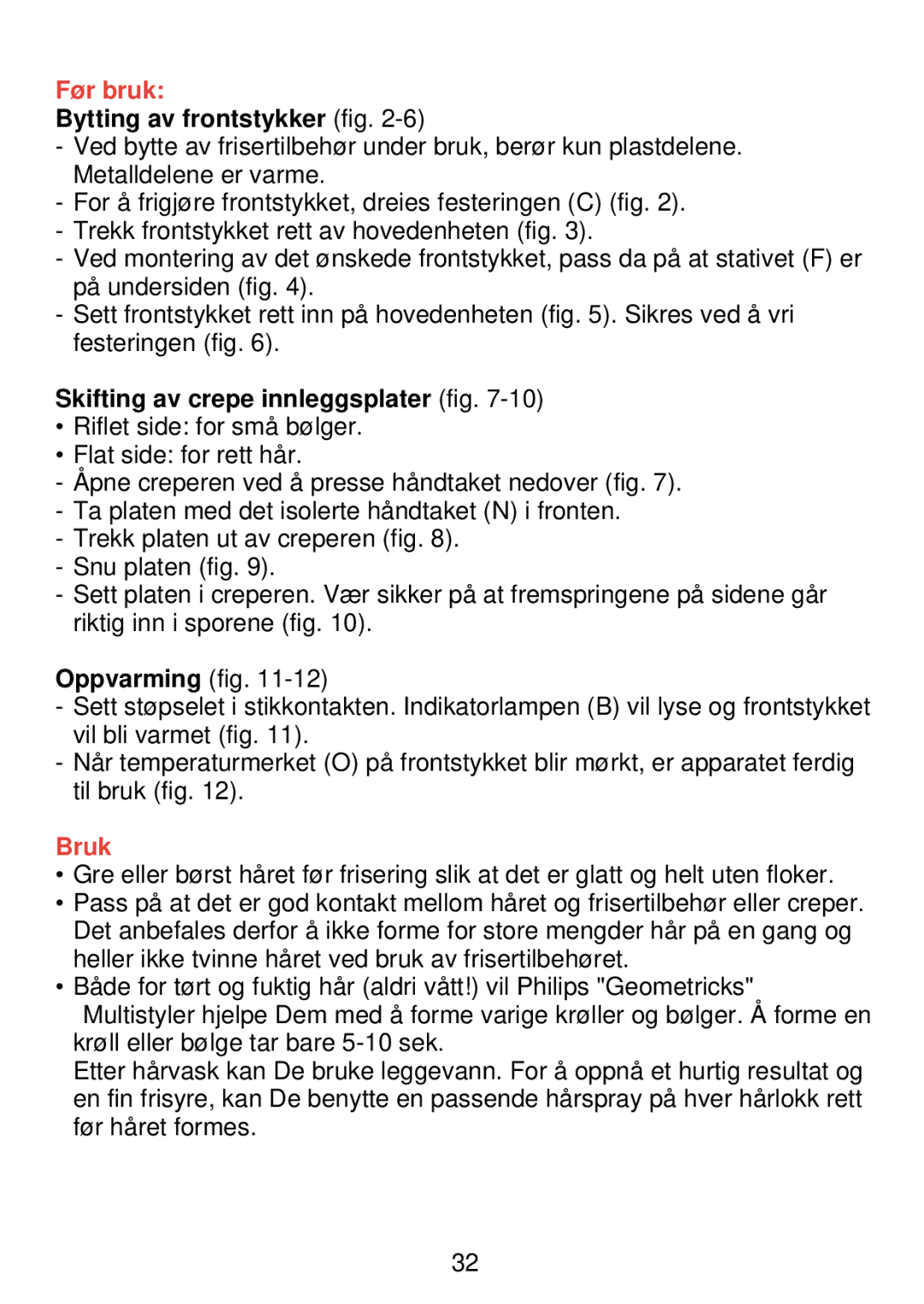 Philips HP 4490, HP 4494, HP 4496 manual Før bruk, Bytting av frontstykker fig, Skifting av crepe innleggsplater fig, Bruk 