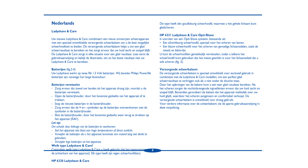 Philips HP 6330 manual Batterijen -4 Verzorgende scheerbalsem, Batterijen verwisselen, Let op, Welk type Ladyshave & Care? 