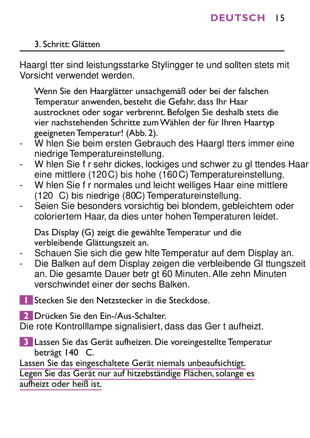 Philips HP4647 manual Aufheizt oder heiß ist 